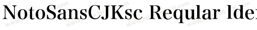 NotoSansCJKsc Reqular ldentity H字体转换